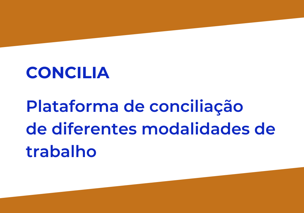 CONCILIA - Plataforma de conciliação de diferentes modalidades de trabalho